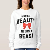Elke schoonheid heeft een beest nodig trui (Voorkant)