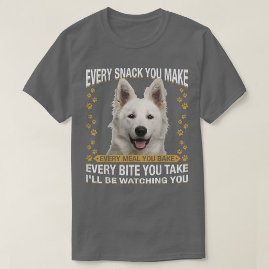 Elke snack die je maakt grappige Berger Blanc Suis T-shirt (Design voorkant)
