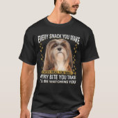 Elke snack die je maakt grappige Lhasa Apso Dog ma T-shirt (Voorkant)