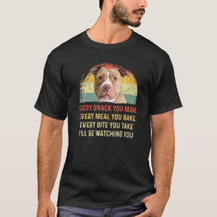 Elke Snack Die Je Maakt Pitbull Hond Moeder Hond V T-shirt