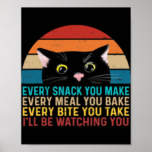 Elke snack die je maakt van Cat Funny Cat Mam Cat  Poster