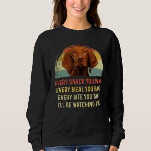 Elke snack die je maakt van Vizsla Dog mam Trui