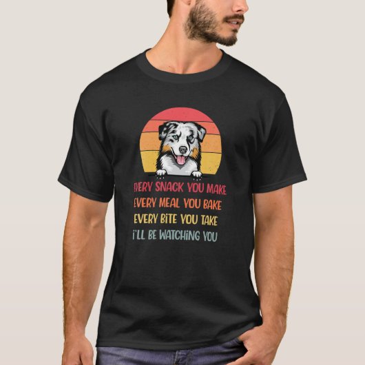Elke snack die je tot Australische Shepherd Dog ma T-shirt (Voorkant)