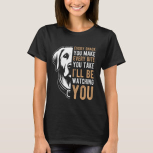 ELKE SNACK MAAK JE ELKE HAP DIE JE NEEMT Labrador T-shirt