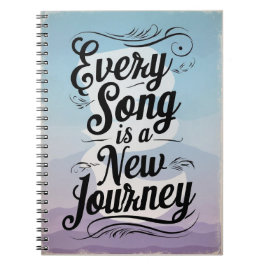 Elke Song Is Een Nieuwe Reis Notitieboek