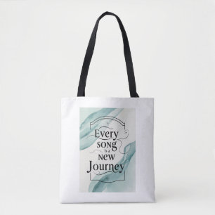 Elke Song Is Een Nieuwe Reis Tote Bag