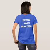 Elke stem telt de T-shirt van de vrouw (Achterkant volledig)