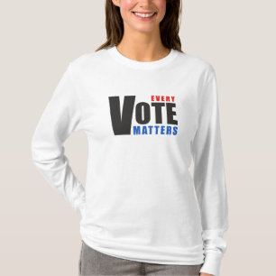 Elke stem telt - uw stem is uw macht t-shirt