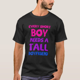 Elke Tall Boy heeft een korte vriend Lesbian Pri n T-shirt