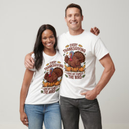 Elke Thanksgiving Geef Ik Mijn Familie De Vinger G T-shirt