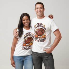 Elke Thanksgiving Geef Ik Mijn Familie De Vinger G T-shirt