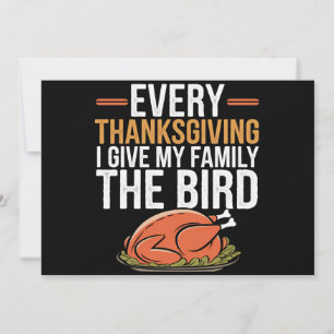 Elke Thanksgiving geef ik mijn familie de vogel Feestdagenkaart