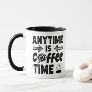 Elke Tijd Is Koffie Tijd Cafeïne Liefhebber Cool C Mok