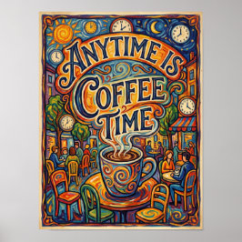 elke tijd is koffietijd poster