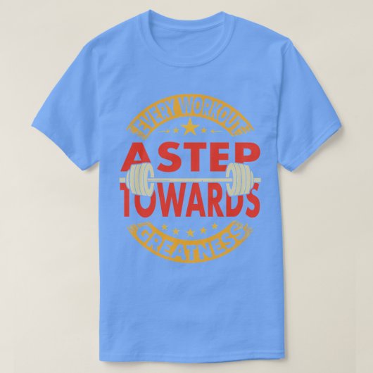 Elke training een stap naar grootheid 1 t-shirt (Design voorkant)