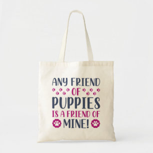 Elke vriend van een Puppy Tote Bag