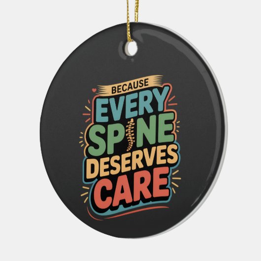 Elke wervelkolom verdient zorg chiropractor citaat keramisch ornament (Links)