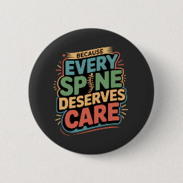 Elke wervelkolom verdient zorg chiropractor citaat ronde button 5,7 cm