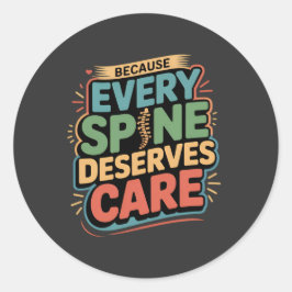 Elke wervelkolom verdient zorg chiropractor citaat ronde sticker