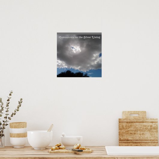 Elke wolk heeft een Silver Lining Poster (Keuken)