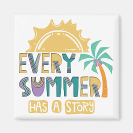 Elke zomer heeft een verhaal magneet