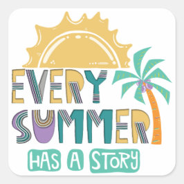 Elke zomer heeft een verhaal vierkante sticker