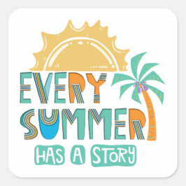 Elke zomer heeft een verhaal vierkante sticker
