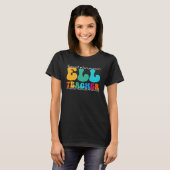 ELL Teacher Appreciation Week Back to School T-shirt (Voorkant volledig)