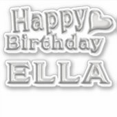 Ella Happy Birthday silver Aufkleber Sticker (Voorkant)