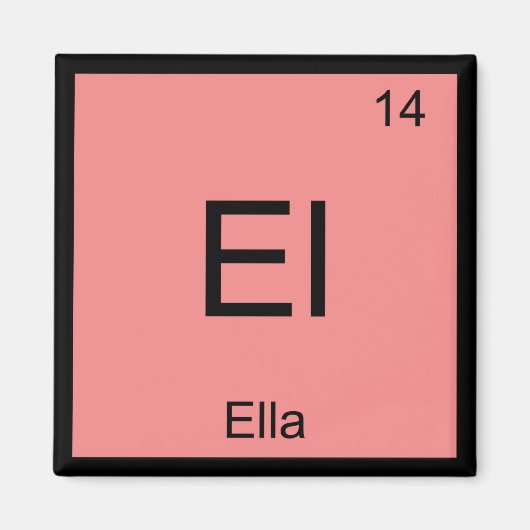 Ella Name Chemistry Element Periodieke Tabel Magneet (Voorkant)
