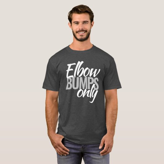 Elleboog bumps alleen slogan t-shirt (Voorkant volledig)