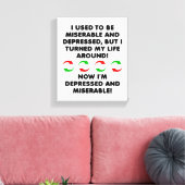 Ellendig Ommezwaai Grappige Poster Canvas Afdruk (Insitu (Woonkamer))