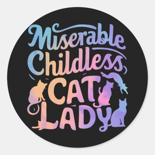 Ellendige kinderloze kattenvrouw ronde sticker (Voorkant)