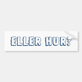 Eller Oers? Bumpersticker