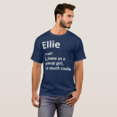ELLIE Definition Personalized Name Funny Gift T-shirt (Voorkant volledig)