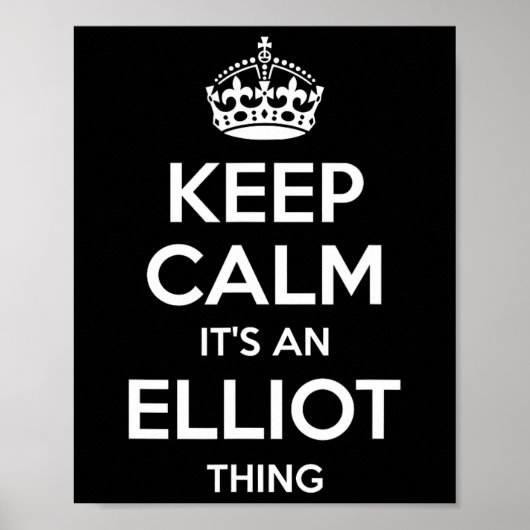 Elliot Gift Name Keep Calm Grappig Gepersonaliseer Poster (Voorkant)