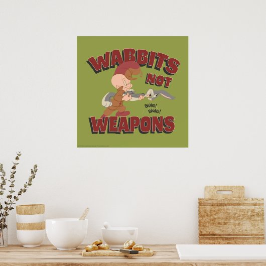 ELMER FUDD™ & BUGS BUNNY™ "Wabbits Not Weapons" Poster (Keuken)