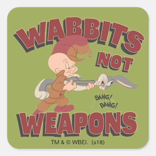 ELMER FUDD™ & BUGS BUNNY™ "Wabbits Not Weapons" Vierkante Sticker (Voorkant)
