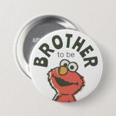  Elmo Baby shower Brother To Be Ronde Button 7,6 Cm (Voorkant /achterkant)