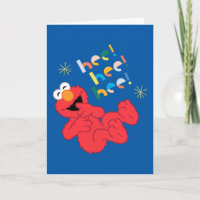 Elmo Hee. Hij. Hij.