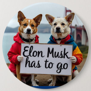 Elon Musk moet naar Dog Pin Ronde Button 6,0 Cm