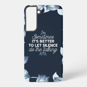 Eloquent Citaten over Stilte voor Serene Decoratie Samsung Galaxy Hoesje