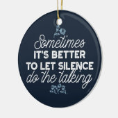 Eloquent Silence Quote Art voor Serene Decor Keramisch Ornament (Links)