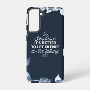 Eloquent Silence Quote Art voor Serene Decor Samsung Galaxy Hoesje