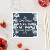 Eloquent Silence Quote Art voor Serene Decor Servet (Insitu)
