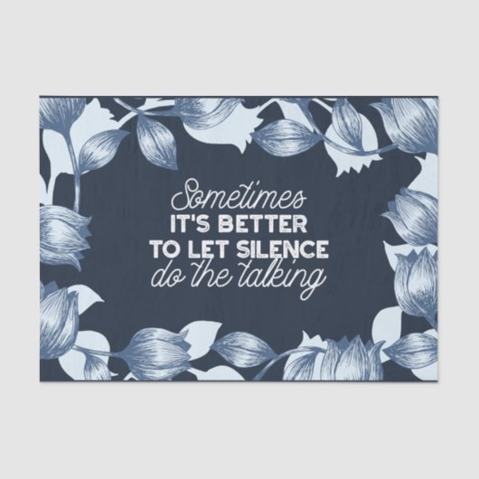 Eloquent Silence Quote Art voor Serene Decor Tissuepapier (Voorkant)