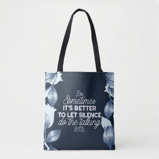 Eloquent Silence Quote Art voor Serene Decor Tote Bag (Voorkant)