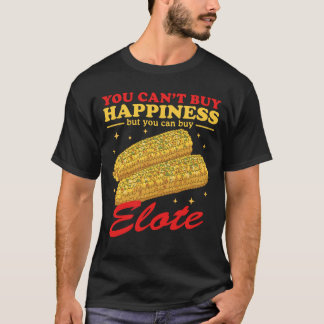 Elote geluk Mexicaanse Elotes T-shirt