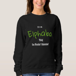 Elphaba Sweatshirt