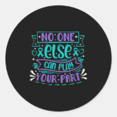 Else Can Play Your Part  Ronde Sticker (Voorkant)